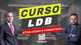 LDB 2019 Comentada  AULA 0312  Deveres do Estado  CURSO COMPLETO [upl. by Atival]