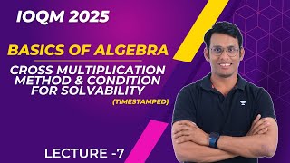 L7 Cross Multiplication Method amp Condition for Solvability  Basics of Algebra  Prashant Jain [upl. by Thorstein]