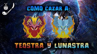 GUÍA MONSTER HUNTER WORLDICEBORNE  7  COMO CAZAR A TEOSTRA y LUNASTRA 🐲 [upl. by Aneerahs]