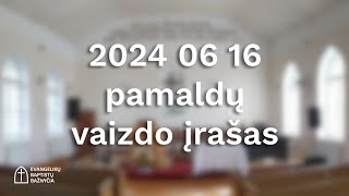 2024 06 16 Sekmadienio Pamaldos [upl. by Iaka940]