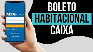 CAIXA l Como Baixar Boleto do Financiamento Habitacional [upl. by Emmott]