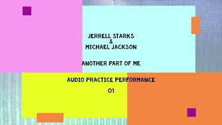 5 Jerrell Starks  01  ANOTHER PART OF ME  audio  Michael Jackson [upl. by Siroved99]