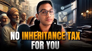 NO INHERITANCE TAX FOR YOU   By CP Joshi Ex Senior VP YES Bank amp Ex AGM RBI [upl. by Eelsew]