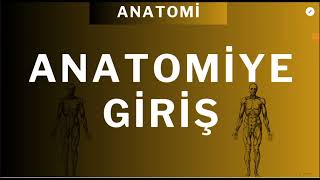 1ANATOMİ I ANATOMİYE GİRİŞ anatomy university 2023 2024 [upl. by Lulita351]