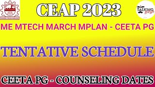 CEAP 2023  CEETA PG CATEGORY  COUNSELING SCHEDULE  ME MTECH MARCH MPLAN COUNSELING DATES [upl. by Theron402]