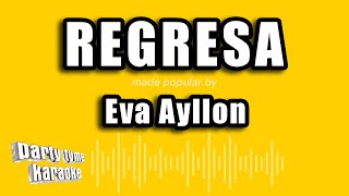 Eva Ayllon  Regresa Versión Karaoke [upl. by Barrus]