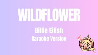 Billie Eilish  WILDFLOWER Karaoke Version with backing vocals [upl. by Manley]