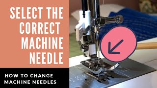 SEWING MACHINE NEEDLES EXPLAINED plus how to CHANGE SEWING MACHINE NEEDLES [upl. by Hcirdla351]