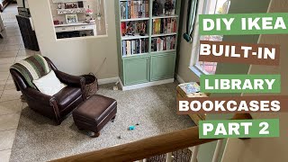 DIY IKEA BuiltIn Library Bookcases Part 2  Fix It Friday 🛠️ [upl. by Aciret]