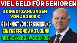 Am 27 Juni 3x Direktzahlungen von je 2600 € für Rentner bei der Gesetzlichen Rentenversicherung [upl. by Scrope]