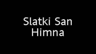 Hrvatska Himna Slatki San [upl. by Renard]