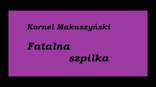 Kornel Makuszyński Fatalna szpilka Rozdział 5 Audiobook [upl. by Mandy23]