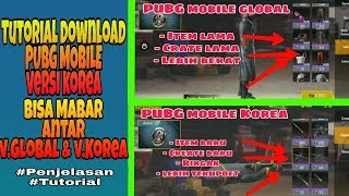 Tutorial Download PUBG MOBILE vKorea amp Penjelasan perbedaan PUBG MOBILE Global VS PUBG MOBILE KOREA [upl. by Euqram]