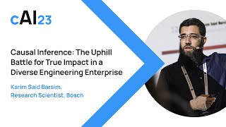 cAI23  Causal Inference The Uphill Battle for True Impact in a Diverse Engineering Enterprise [upl. by Yrtnej]