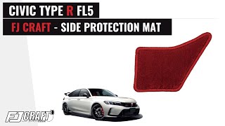 FJ CRAFT  SIDE PROTECTION MAT  FL5 CIVIC TYPE R [upl. by Thetisa]