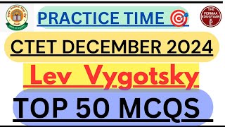 Lev Vygotsky Top 50 MCQs 🎯🔥 practice Ctet Dec 2024  vygotsky ctet ctet2024 ctetexam ctetmcq [upl. by Beshore]