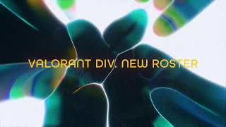 DopeNess VALORANT DIV New Roster [upl. by Enalahs]