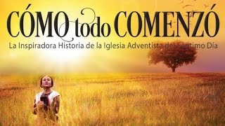 Película Adventista quotCómo Todo Comenzóquot 46 Una Prueba De Fe [upl. by Hale]