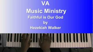 Faithful is Our God by Hezekiah Walker [upl. by Woodhouse]