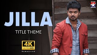 Jilla Title Theme  4K Video Song  Vijay  Kajal Agarwal  D Imman  Star Hits [upl. by Gabrielle243]