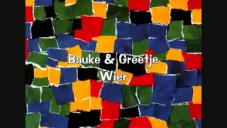 Bauke en Greetje  Wier stukjes [upl. by Jessey409]