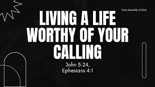 2024 11 10 LIVING A LIFE WORTHY OF YOUR CALLING PASTOR DAVE DIETZEL [upl. by Attennaj601]