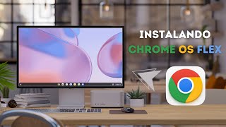 Chrome OS Flex  Instalação Fácil para Abandonar o Windows 🔥 [upl. by Florentia]