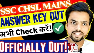 CHSL MAINS 2024 🔥  ANSWER KEY OUT ✅  How to check ANSWER KEY  OFFICIAL NOTICE 💯 [upl. by Audrit561]