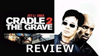 Movie Review Ep 426 Cradle 2 the Grave [upl. by Kcirrem]