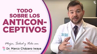 ANTICONCEPTIVOS 👉 Beneficios Riesgos y Mitos  Dr Marco Cházaro [upl. by Eedoj244]