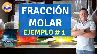 Fracción molar Ejemplo 1 Soluciones [upl. by Poppy]