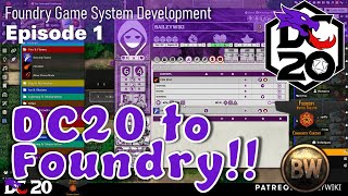 DC20 to Foundry VTT  System Development Series Part 1 [upl. by Avie]