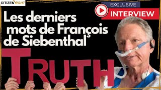 Interview exclusive  Les derniers mots dun banquier assoiffé de vérité François de Siebenthal [upl. by Eiralc]