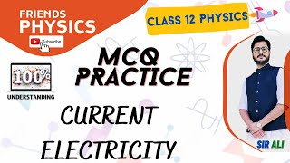 MCQ CURRENT ELECTRICITY  CHAPTER 13  CLASS 12 PHYSICS  150 MCQS  FRIENDS PHYSICS  ALL BOARDS [upl. by Brunhilde]