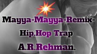 MayyaMayyaRemixGuru ARRehmanHip HopTrap mixIndian Song prod bydreamworld2000 [upl. by Eniotna208]