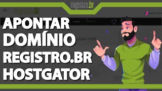 Como apontar o Domínio do Registrobr para a Hostgator Rápido e Fácil 2024 [upl. by Haridan486]