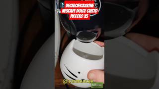 ☕DECALCIFICAZIONE NESCAFE DOLCE GUSTO PICCOLO XS TUTORIAL ☕ [upl. by Oys]