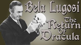 Bela Lugosi Documentary The Return of Dracula [upl. by Fiester]