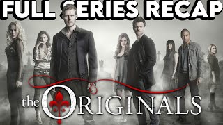 THE ORIGINALS Full Series Recap  Season 15 Ending Explained [upl. by Brantley]