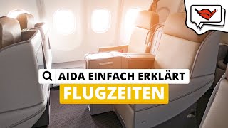 Flugzeiten  AIDA einfach erklärt 💡 [upl. by Amaso]