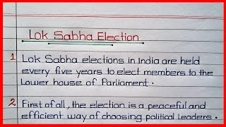 1020 Lines on Lok Sabha Election  Lok Sabha Election  Lok Sabha Election EssayParagraph [upl. by Roehm]