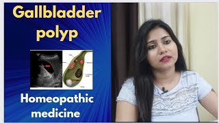 Gallbladder polyp homeopathic medicine  Gallbladder polyp symptomscauses amp homeopathic treatment [upl. by Lareena]