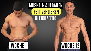 Fett verlieren und gleichzeitig Muskeln aufbauen Body Recomposition [upl. by Esyli846]