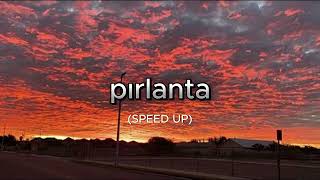 Pırlanta Speed Up [upl. by Ahsiled]