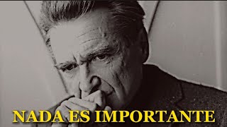 NADA ES IMPORTANTE • Emil Cioran [upl. by Floro]