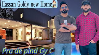 Hassan Goldy New Home 🏠  hassan Goldy Vloghassangoldymusic [upl. by Nilra]