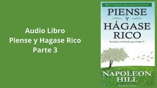 Napoleón HillAudioLibroPiense y Hagasé Ricoen españolparte3 [upl. by Gorski]