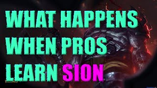 What Happens When Pros Try To Learn SION [upl. by Lateh]