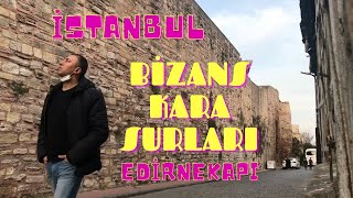 ✔️ İstanbul Bizans Kara Surları Fetih Kapısı EDİRNEKAPI  Vlog Serhat Aslan ✔️ [upl. by Elletsirhc]