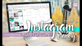 Cómo Tener Tu Instagram Bonito Tutorial Planoly [upl. by Mizuki]